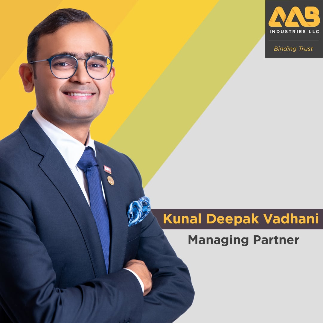 Kunal Deepak Vadhani, Managing Partner, AAB Industries